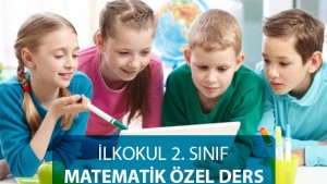 ilkokul İkinci Sınıf Matematik Özel Ders